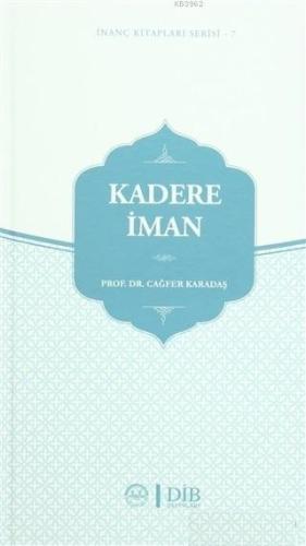 Kadere İman İnanç Kitapları Serisi - 7