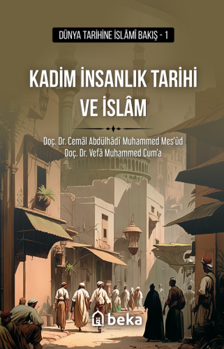 Kadim İnsanlık Tarihi ve İslam