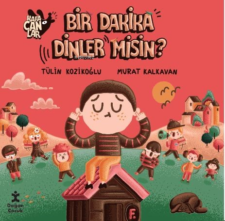 Kafacanlar 5-Bir Dakika Dinler Misin?