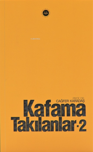 Kafama Takılanlar - 2