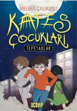 Kafes Çocukları - Tepetaklak