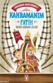 Kahramanım Fatih - Kahraman Avcısı Kerem 2