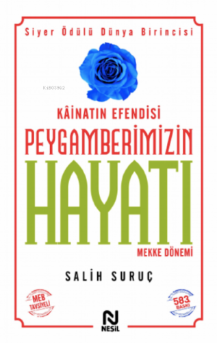 Kâinatın Efendisi Peygamberimizin Hayatı 1