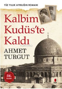 Kalbim Kudüs'te Kaldı