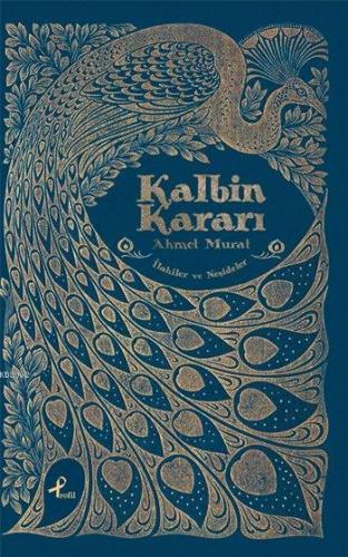 Kalbin Kararı; İlahiler ve Neşideler