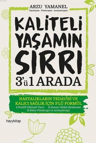 Kaliteli Yaşamın Sırrı 3'ü 1 Arada; Hastalıkların Tedavisi ve Kalıcı S