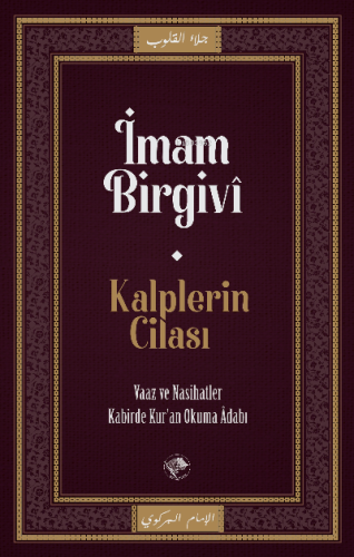 Kalplerin Cilası;Vaaz ve Nasihatler Kabirde Kur'an Okuma Adabı