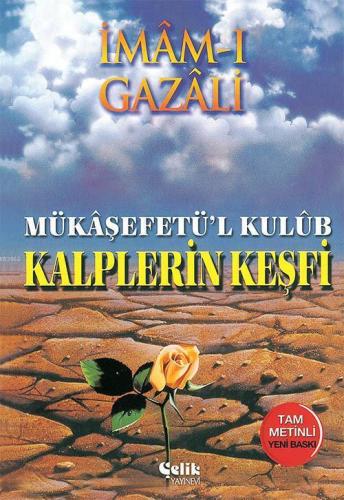 Kalplerin Keşfi; Mükaşfet'ül Kulub (1. Hmr)