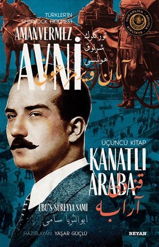 Kanatlı Araba - Türkler'in Sherlock Holmes'i Amanvermez Avni 3; Bir Os