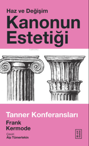 Kanonun Estetiği: Haz ve Değişim;Tanner Konferansları