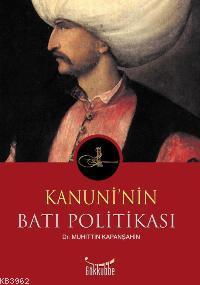 Kanuni'nin Batı Politikası