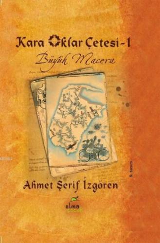 Kara Oklar Çetesi - 1 (Ciltli); Büyük Macera