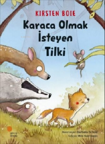 Karaca Olmak İsteyen Tilki