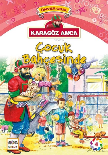 Karagöz Amca Çocuk Bahçesinde; Karagöz Amca 4