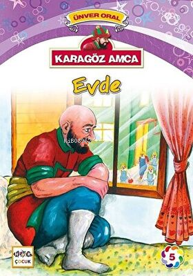 Karagöz Amca Evde; Karagöz Amca 5