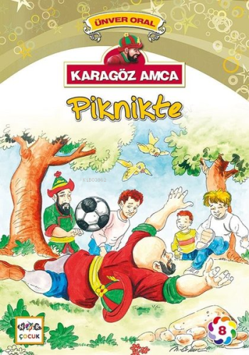 Karagöz Amca Piknikte; Karagöz Amca 8