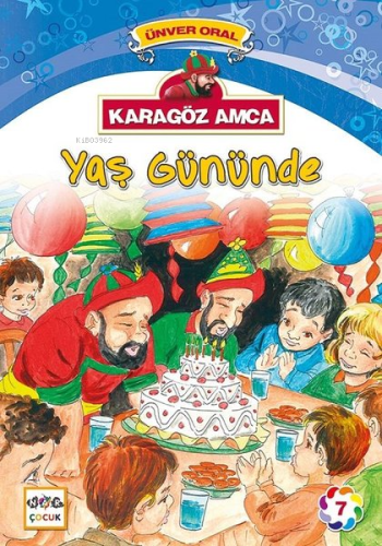 Karagöz Amca Yaş Günü; Karagöz Amca 7