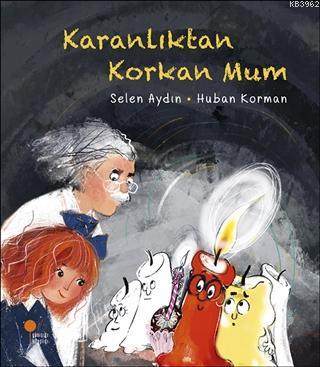 Karanlıktan Korkan Mum