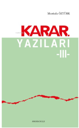 Karar Yazıları 3