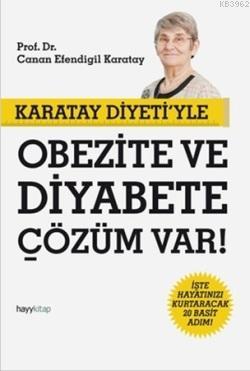 Karatay Diyeti'yle Obezite ve Diyabete Çözüm Var!; İşte Hayatınızı Kur