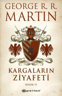 Kargaların Ziyafeti Kısım II