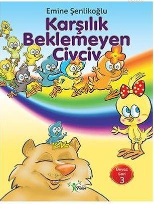 Karşılık Beklemeyen Civciv