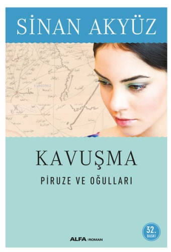 Kavuşma; Piruze ve Oğulları