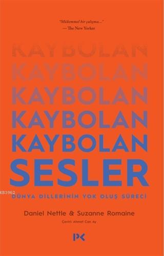 Kaybolan Sesler; Dünya Dillerinin Yok Oluş Süreci