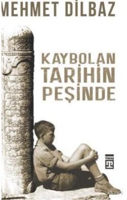 Kaybolan Tarihin Peşinde