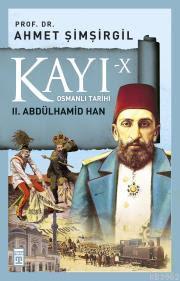 Kayı 10: 2. Abdülhamid Han