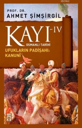 Kayı-IV; Ufukların Padişahı: Kanuni