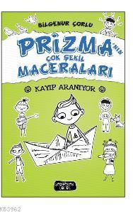 Kayıp Aranıyor; Prizma'nın Çok Şekil Maceraları