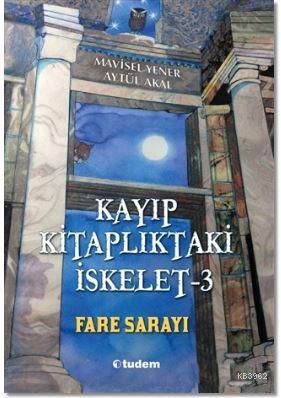 Kayıp Kitaplıktaki İskelet - 3 Fare Sarayı