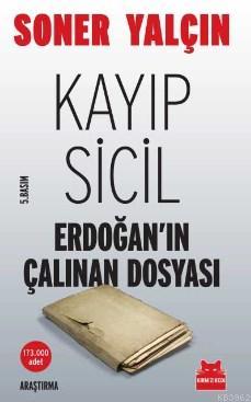 Kayıp Sicil; Erdoğan'ın Çalınan Dosyası