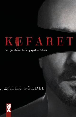 Kefaret; Bazı Günahların Bedeli Yaşarken Ödenir