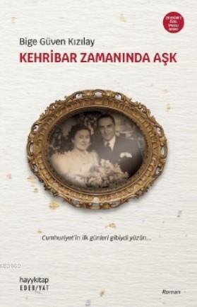 Kehribar Zamanında Aşk -Özel Baskı-