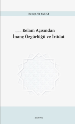 Kelam Açısından İnanç Özgürlüğü ve İrtidat