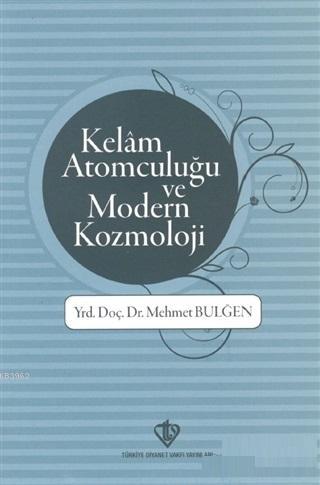 Kelam Atomculuğu ve Modern Kozmoloji