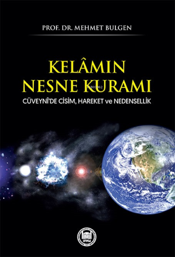 Kelâmın Nesne Kuramı;Cüveynî'de Cisim, Hareket ve Nedensellik