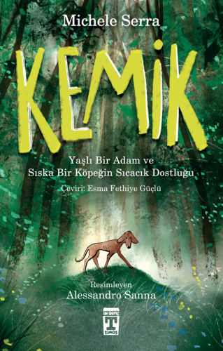 Kemik ;Yaşlı Bir Adam Ve Sıska Bir Köpeğin Sıcacık Dostluğu