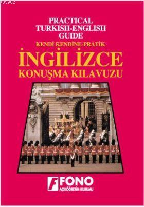 Kendi Kendine Pratik İngilizce Konuşma Kılavuzu