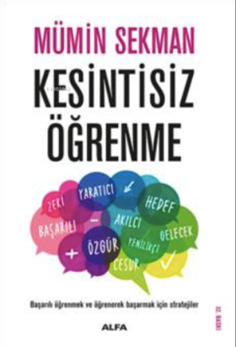 Kesintisiz Öğrenme; Okul İçin Değil, Hayat İçin Öğrenin!