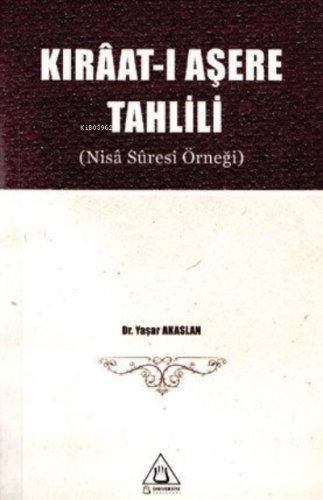 Kıraat-ı Aşere Tahlili ( Nisa Suresi Örneği )