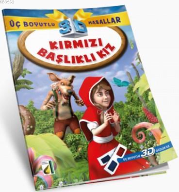 Kırmızı Başlıklı Kız; Üç Boyutlu 3D Masallar