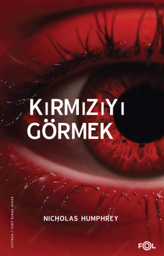 Kırmızıyı Görmek ;Bilinç Üzerine Bir İnceleme