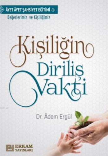 Kişiliğin Diriliş Vakti