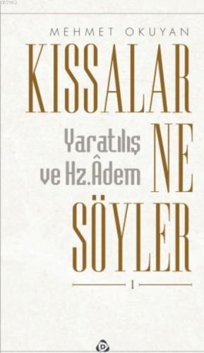 Kıssalar Ne Söyler Yaratılış Ve Hz.adem