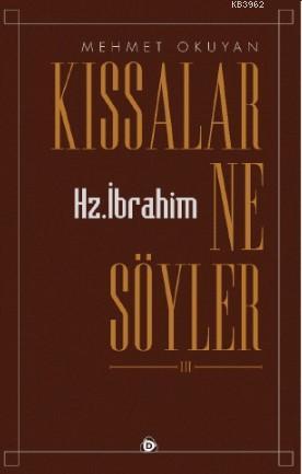 Kıssalar Ne Söyler Yaratılış Ve Hz. İbrahim