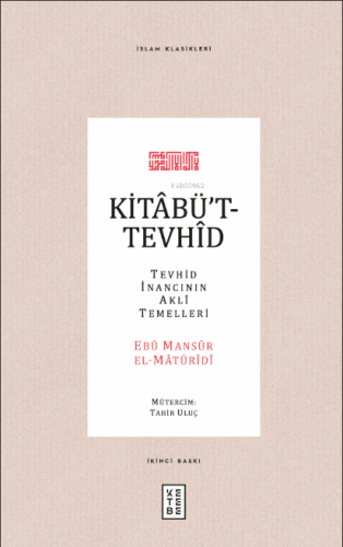 Kitabü't-Tevhid; Tevhid İnancının Akli Temelleri