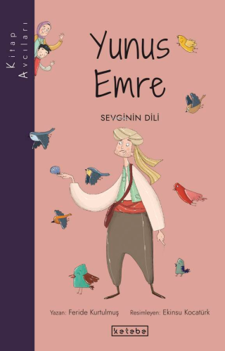 Kitap Avcıları-Yunus Emre;Sevginin Dili